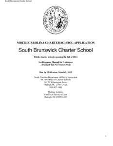 South Brunswick Charter School  NORTH CAROLINA CHARTER SCHOOL APPLICATION South Brunswick Charter School Public charter schools opening the fall of 2014