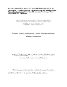 Please Do Not Distribute. Permission Granted for Web Publication by APA Publications. To appear in R Frank, S McDaniel, J Bray, and M Heldring (Eds) Primary Care Psychology Washington DC, American Psychological Assn Publ