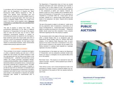 In accordance with the Environmental Protection Agency (EPA) and the Department of Housing and Urban Development (HUD), effective September 6, 1996, all sellers must disclose known lead-based paint and lead-based paint h