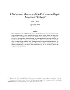 A Behavioral Measure of the Enthusiasm Gap in American Elections∗ Seth J. Hill† April 22, 2014  Abstract