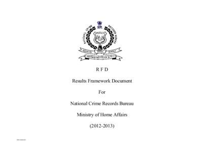 RFD Results Framework Document For National Crime Records Bureau Ministry of Home Affairs)