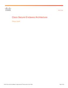 White Paper  Cisco Secure Enclaves Architecture Design Guide  © 2014 Cisco and/or its affiliates. All rights reserved. This document is Cisco Public.