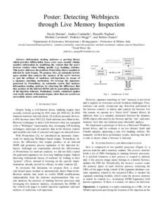 Poster: Detecting WebInjects through Live Memory Inspection Nicola Mariani∗ , Andrea Continella∗ , Marcello Pogliani∗ , Michele Carminati∗ , Federico Maggi∗† , and Stefano Zanero∗ ∗ Dipartimento