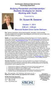 Southwestern Oklahoma State University Psychology Department Bullying Prevention and Intervention: Realistic Strategies for Adults Working with Youth