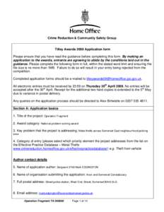 Crime Reduction & Community Safety Group  Tilley Awards 2009 Application form Please ensure that you have read the guidance before completing this form. By making an application to the awards, entrants are agreeing to ab