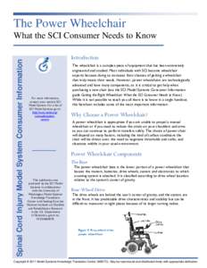 The Power Wheelchair Spinal Cord Injury Model System Consumer Information What the SCI Consumer Needs to Know Introduction