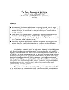 The Aging Government Workforce Craig W. Abbey and Donald J. Boyd The Nelson A. Rockefeller Institute of Government July[removed]Highlights
