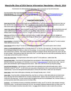 Menchville Class of 2014 Senior Information Newsletter—March, 2014 This information is for all Menchville High School seniors. This is to ensure that you have all the information you will need for end of the year senio