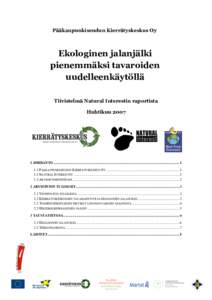 Pääkaupunkiseudun Kierrätyskeskus Oy  Ekologinen jalanjälki pienemmäksi tavaroiden uudelleenkäytöllä Tiivistelmä Natural Interestin raportista