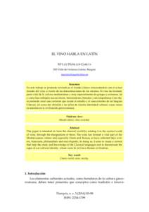 EL VINO HABLA EN LATÍN Mª LUZ HUSILLOS GARCÍA IES Valle del Arlanza (Lerma, Burgos)   Resumen