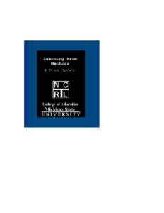 Learning from Mentors A Study Update The name of the National Center for Research on Teacher Learning (NCRTL) reflects its innovative  vision and the focus of its research. Originally called the National Center for Rese