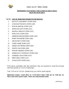 INDUS VALLEY WORLD SCHOOL ADMISSION TEST RESULT FOR CLASS XI[removed]HELD ON[removed]SL.NO