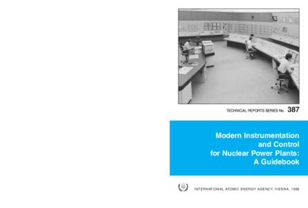 Modern Instrumentation and Control for Nuclear Power Plants: A Guidebook TECHNICAL REPORTS SERIES No.