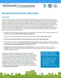 Revitalizing Greenville’s West Side Overview At the turn of the 20th century, the west side of Greenville, South Carolina, was a thriving commercial district. However, as commercial activity shifted away from cotton, m