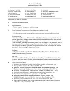 Dean’s Council Meeting September 9, 2011, EC 302 ________________________________________________________________________________ Dr. Stephan J. Nix (SJN) Dr. Patrick Mills (PM) Dr. Kai Jin (KJ)