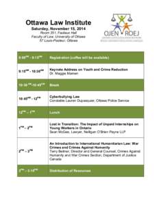 Ottawa Law Institute Saturday, November 15, 2014 Room 351, Fauteux Hall Faculty of Law, University of Ottawa 57 Louis-Pasteur, Ottawa