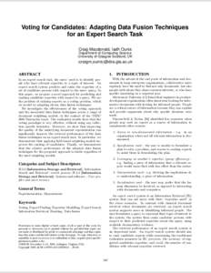 Voting for Candidates: Adapting Data Fusion Techniques for an Expert Search Task Craig Macdonald, Iadh Ounis Department of Computing Science University of Glasgow Scotland, UK {craigm,ounis}@dcs.gla.ac.uk