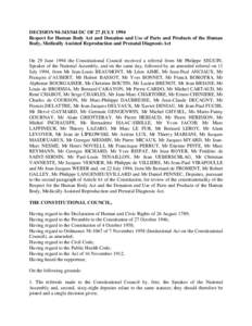 DECISIONDC OF 27 JULY 1994 Respect for Human Body Act and Donation and Use of Parts and Products of the Human Body, Medically Assisted Reproduction and Prenatal Diagnosis Act On 29 June 1994 the Constitutiona