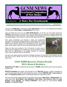 Winter/Spring 2010 “Until man extends the circle of his compassion to all living things, man will not himself find peace…” Albert Schweitzer  This issue of GCNM News is dedicated to “Lite” Hagan-Murray, one of 