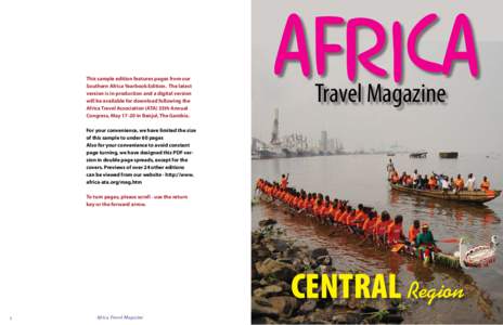 This sample edition features pages from our Southern Africa Yearbook Edition. The latest version is in production and a digital version will be available for download following the Africa Travel Association (ATA) 35th An