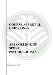 COURSE APPROVAL GUIDELINES APS COLLEGE OF SPORT PSYCHOLOGISTS