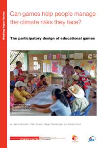 Working Paper Series  Can games help people manage the climate risks they face? The participatory design of educational games