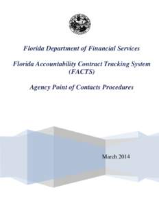 Florida Department of Financial Services Florida Accountability Contract Tracking System (FACTS) Agency Point of Contacts Procedures  March 2014
