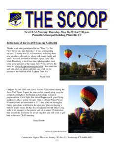 Next CLAS Meeting: Thursday, May 20, 2010 at 7:30 p.m. Plainville Municipal Building, Plainville, CT Reflections of the CLAS Flyout on April 24th Thanks to all who participated in our 