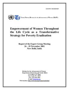 EGM/POV/2001/REPORT  United Nations Division for the Advancement of Women (DAW) Empowerment of Women Throughout the Life Cycle as a Transformative