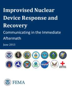 Improvised Nuclear Device Response and Recovery Communicating in the Immediate Aftermath June 2013