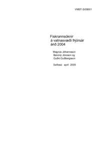 VMST-S[removed]Fiskrannsóknir á vatnasvæði Þjórsár árið 2004 Magnús Jóhannsson