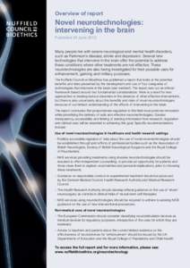 Overview of report  Novel neurotechnologies: intervening in the brain Published 24 June 2013