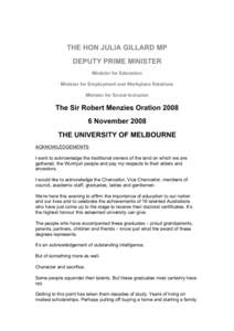 Higher education / Taxation in Australia / Tertiary education fees in Australia / Public university / Dawkins Revolution / Robert Menzies / University / Political positions of Mike Huckabee / Education in Jordan / Education / Government of Australia / Politics of Australia