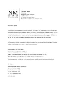 Dear NMSU retiree:  Thank you for your many years of service at NMSU! As some of you may already know, the American Southwest Theatre Company at NMSU Theatre Arts offers a valuable benefit to NMSU retirees. You are entit