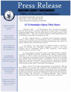 Office of Economic Development FOR IMMEDIATE RELEASE: April 28, 2009 Media Contact: James C. Richardson, Director Office of Economic Development at[removed]A3 Technologies Opens Their Doors