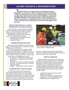 NALEMP GUIDANCE & IMPLEMENTATION  T he Native American Lands Environmental Mitigation Program (NALEMP) was developed in 1996 by the Department of Defense (DoD)