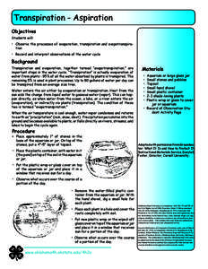 Transpiration - Aspiration Objectives Students will: •	 Observe the processes of evaporation, transpiration and evapotranspiration •	 Record and interpret observations of the water cycle