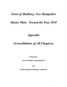 Town of Madbury, New Hampshire Master Plan: Toward the Year 2010 Appendix (Consolidation of All Chapters)