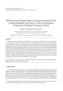 Cognitive Science–450 Copyright © 2006 Cognitive Science Society, Inc. All rights reserved. With the Future Behind Them: Convergent Evidence From Aymara Language and Gesture in the Crosslinguistic Compar