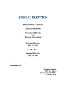 SPECIAL ELECTION 39TH ASSEMBLY DISTRICT (RICHARD ALARCON) Calendar of Events and Election Information