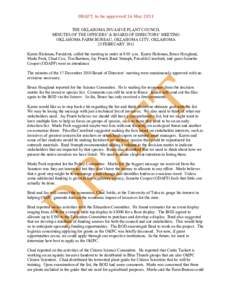 DRAFT, to be approved 16 May 2011  THE OKLAHOMA INVASIVE PLANT COUNCIL MINUTES OF THE OFFICERS’ & BOARD OF DIRECTORS’ MEETING OKLAHOMA FARM BUREAU, OKLAHOMA CITY, OKLAHOMA 25 FEBRUARY 2011 Karen Hickman