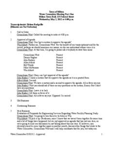 Town of Milton Water Committee Meeting Part One Milton Town Hall, 115 Federal Street Wednesday May 2, 2012 at 4:00 p.m. Transcriptionist: Helene Rodgville [Minutes are Not Verbatim]