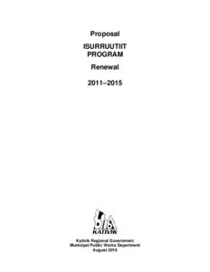 Proposal ISURRUUTIIT PROGRAM Renewal 2011–2015