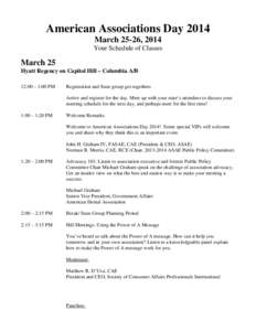 American Associations Day 2014 March 25-26, 2014 Your Schedule of Classes March 25 Hyatt Regency on Capitol Hill – Columbia A/B