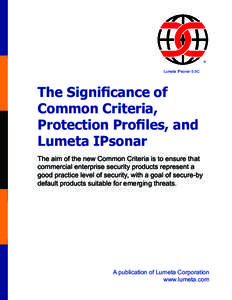 Lumeta IPsonar 5.5C  The Significance of Common Criteria, Protection Profiles, and Lumeta IPsonar