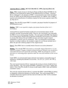 American Rivers v. FERC, 201 F.3d[removed]9th Cir[removed]American Rivers II) Facts. FERC issued a license to the Eugene Water and Electric Board (EWEB) for the operation of two hydroelectric projects on the McKenzie River