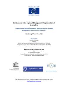 Seminar and Inter-regional Dialogue on the protection of journalists “Towards an effective framework of protection for the work of journalists and an end to impunity” Strasbourg, 3 November, 2014