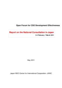 Open Forum for CSO Development Effectiveness  Report on the National Consultation in Japan 3-4 February, 7 MarchMay 2011