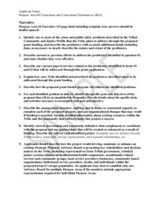 Applicant Name: Purpose Area #4 Corrections and Correctional Alternatives (BJA) Narrative Purpose Area #4 Narrative (15-page limit including template text; answers should be double-spaced)