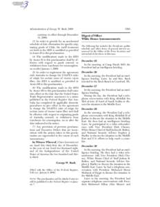 Administration of George W. Bush, 2008 continue in effect through December 31, [removed]In order to provide for an accelerated schedule of duty elimination for specific originating goods of Chile, the tariff treatment s